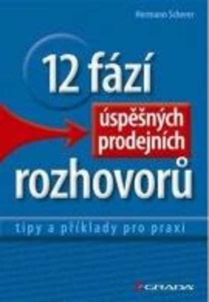 E-kniha: 12 fází úspěšných prodejních rozhovorů od Scherer Hermann