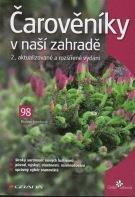 Kostelníček Miroslav Čarověníky v naší zahradě