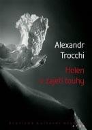 Trocchi Alexander Helen v zajetí touhy