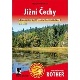 Freytag a Berndt Jižní Čechy průvodce Rother