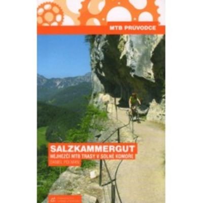 Alpy Salzkammergut - Nejhezčí MTB trasy v Sol...