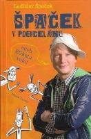 Špaček Ladislav Špaček v porcelánu aneb Etiketa, vole!