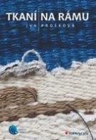 E-kniha: Tkaní na rámu od Prošková Iva