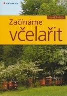 Začínáme včelařit - Jozef Šefčík
