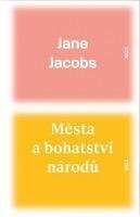 JACOBS JANE Města a bohatství národů