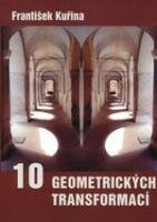Kuřina František 10 geometrických transformací
