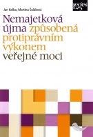KOLBA JAN, ŠULÁKOVÁ MARTINA Nemajetková újma způsobená protiprávním výkonem veřejné moci