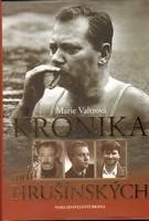 Kronika rodu Hrušínských - Marie Valtrová