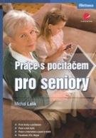 E-kniha: Práce s počítačem pro seniory od Lalík Michal
