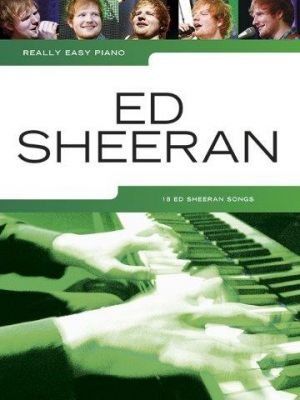 Really Easy Piano: Ed Sheeran (noty na snadný sólo klavír)