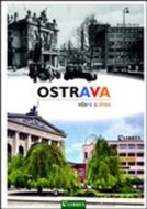 Ostrava včera a dnes