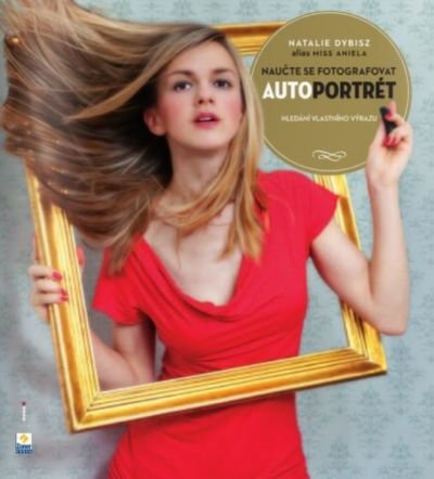 Zoner Naučte se fotografovat autoportrét