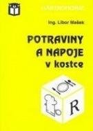 Mašek Libor Potraviny a nápoje v kostce