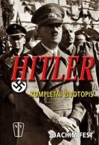 Hitler - kompletní životopis