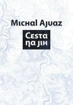 Cesta na Jih