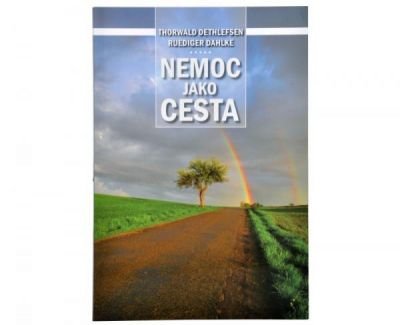 Knihy Nemoc jako cesta (Thorwald Dethlefsen, Dr. Ruediger Dahlke)