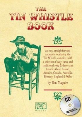 Tom Maguire: The Tin Whistle Book (noty na irskou píšťalu) (+doprovodné CD)