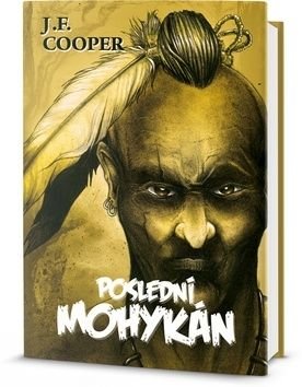 COOPER, JAMES FENIMORE Poslední Mohykán