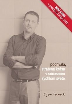 Pochvala, stratená krása v súčasnom rýchlom svete