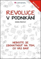E-kniha: Revoluce v podnikání od Priestley Daniel