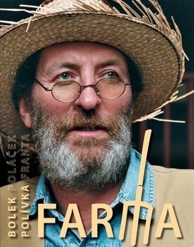 Farma - Bolek Polívka, František Poláček