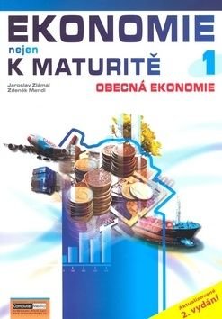Ekonomie nejen k maturitě 1 - Jaroslav Zlámal, Zdeněk Mendl
