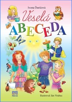 Veselá abeceda - Ján Vrabec, Ivona Ďuričová