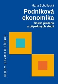 Podniková ekonomika - Hana Scholleová