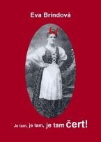 Eva  Brindová - Je tam, je tam, je tam čert!