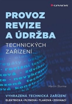 ŠTURMA MARTIN Provoz, revize a údržba technických zařízení