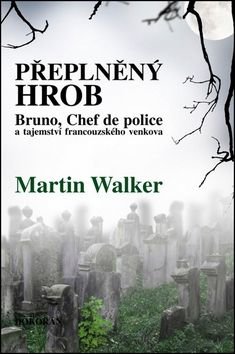 WALKER MARTIN Přeplněný hrob