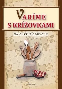 Varíme s krížovkami - Michal Horecký