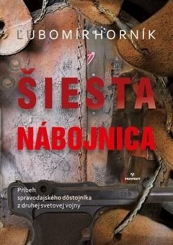 Šiesta nábojnica - ‡ubomír Horník