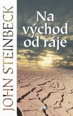 John Steinbeck - Na východ od ráje