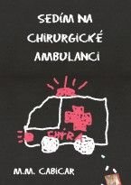 M.   M. Cabicar - Sedím na chirurgické ambulanci