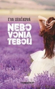 Nebo vonia tebou - Eva Hrašková