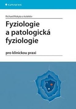 E-kniha: Fyziologie a patologická fyziologie od Rokyta Richard