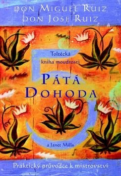 Pátá dohoda - Miguel Don Ruiz