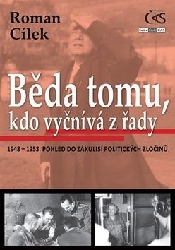 Roman Cílek - Běda tomu, kdo vyčnívá z řady