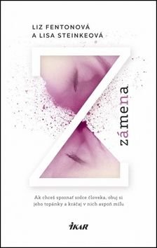 Zámena - Liz Fentonová, Lisa Steinková