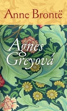 Agnes Greyová - Anne BrontŰová