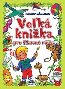 Veżká knižka pre šikovné rúčky