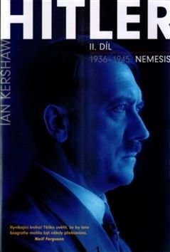Hitler 1936ľ1945 Nemesis - Ian Kershaw