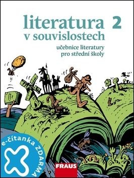 Literatura v souvislostech 2 Učebnice literatury pro střední školy - Daniel Jakubíček