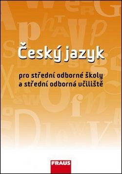 Český jazyk pro střední odborné školy a střední odborná učiliště - Ivo Martinec