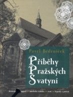 Pavel Bedrníček - Příběhy pražských svatyní