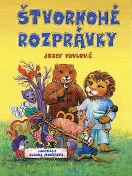 Štvornohé rozprávky - Jozef Pavlovič, Zuzana Nemčíková