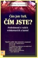 Tschenze Vadim Čím jste byli, čím jste?