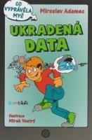 E-kniha: Ukradená data od Adamec Miroslav