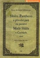 EFFENBERGER FRANZ FERDINAND Skalní Pantheon a přírodní park na panství Malá Skála v Čechách